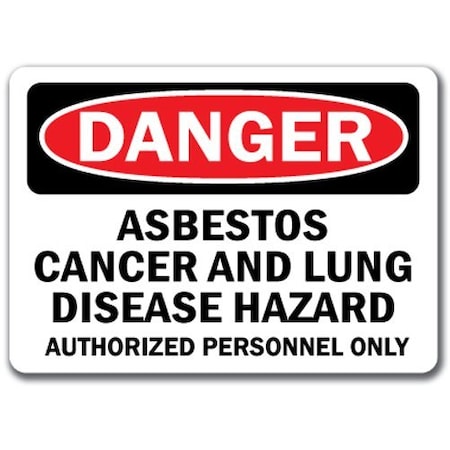 Signmission Safety Sign, 14 in Height, Plastic, Asbestos Cancer and Lung Disease DS-Asbestos Cancer and Lung Disease